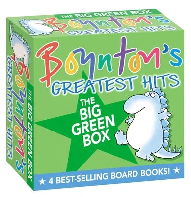 Boynton's Greatest Hits the Big Green Box (Boxed Set): Happy Hippo, Angry Duck; But Not the Armadillo; Dinosaur Dance!; Are You 