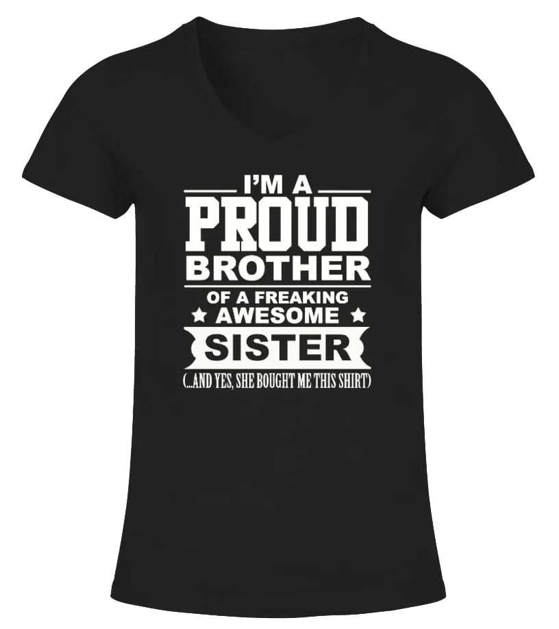 Proud Brother of Freaking Awesome Sister Camiseta cuello pico Mujer